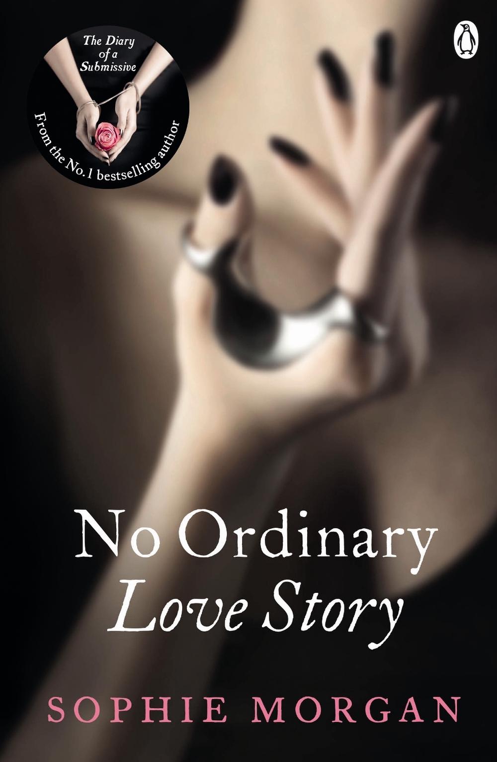 No Ordinary Love Story by Sophie Morgan - ISBN: 9781405912822