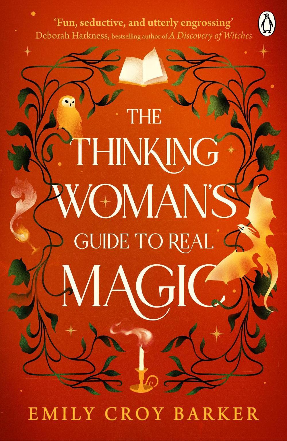 The Thinking Woman's Guide to Real Magic by Emily Croy Barker - ISBN: 9781405913096