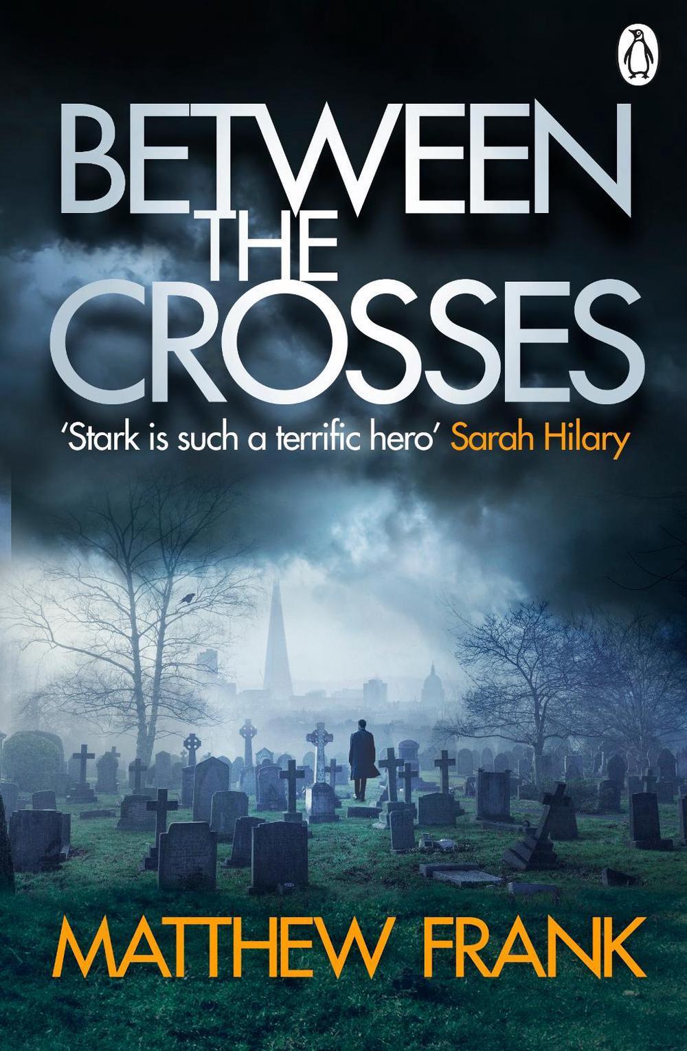 Between the Crosses by Matthew Frank - ISBN: 9781405913836
