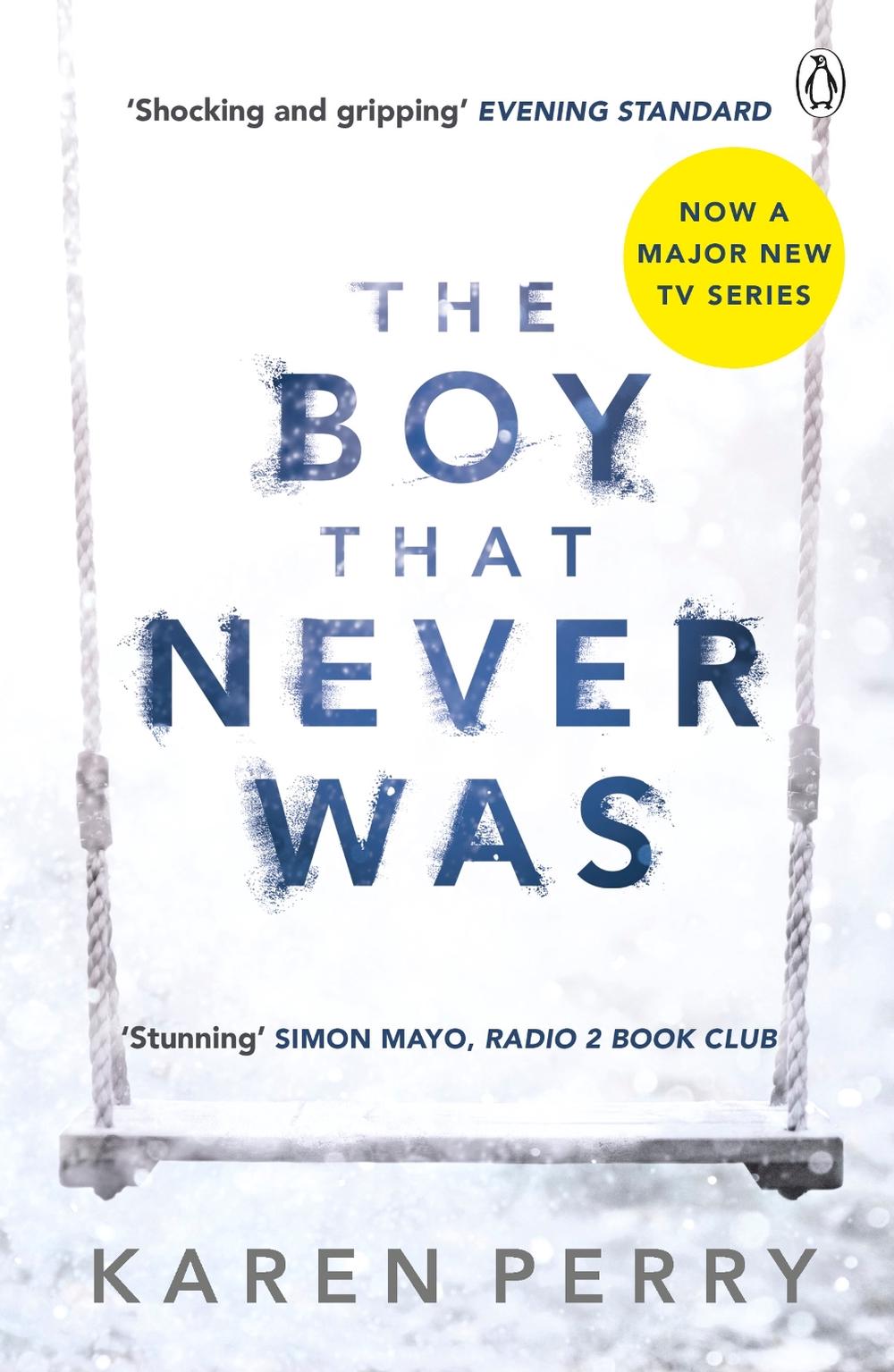 The Boy That Never Was by Karen Perry - ISBN: 9781405914048