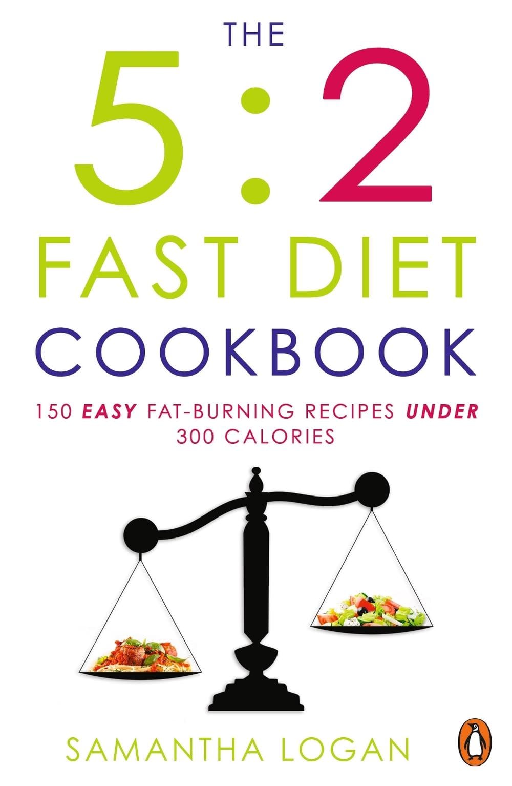 The 5:2 Fast Diet Cookbook by Samantha Logan - ISBN: 9781405915557