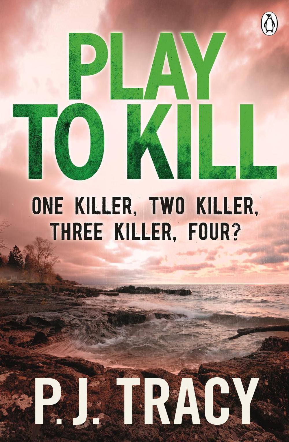 Play to Kill by P.J. Tracy - ISBN: 9781405915618