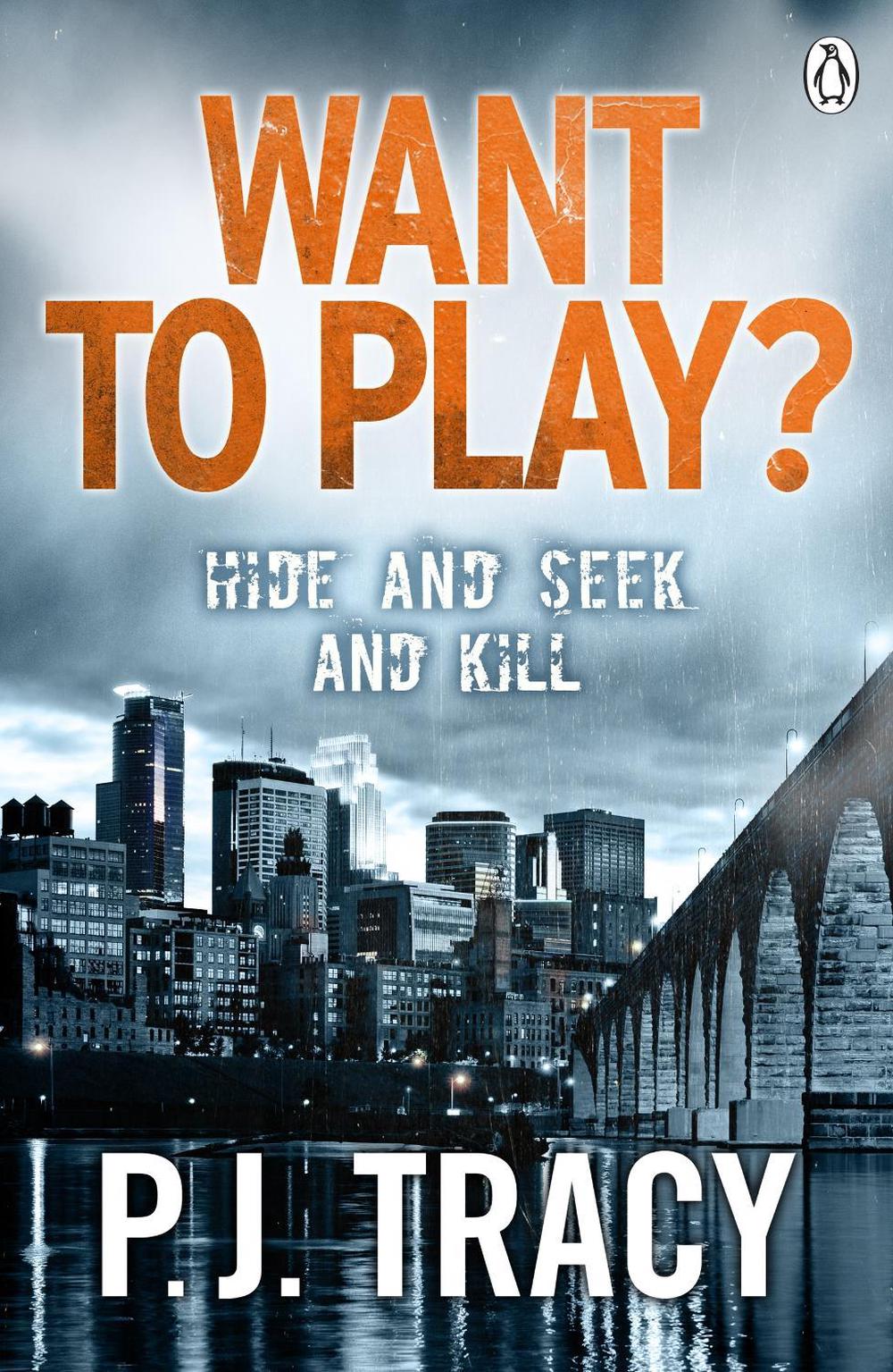 Want to Play? by P.J. Tracy - ISBN: 9781405915649
