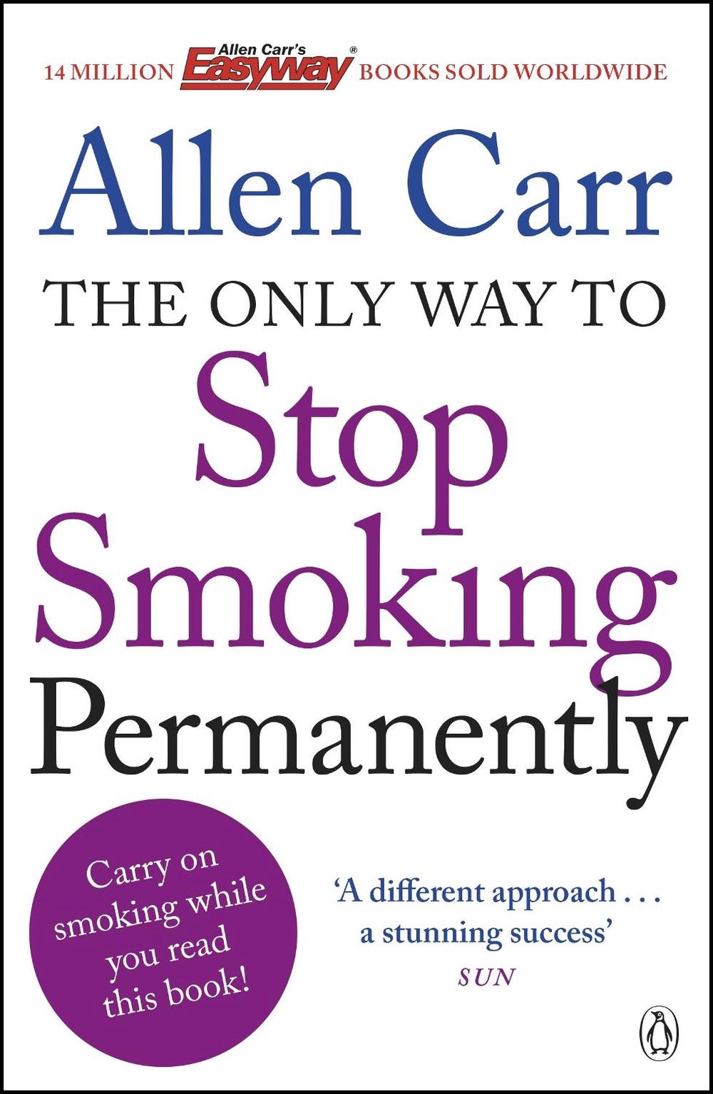 The Only Way to Stop Smoking Permanently, 9781405916387