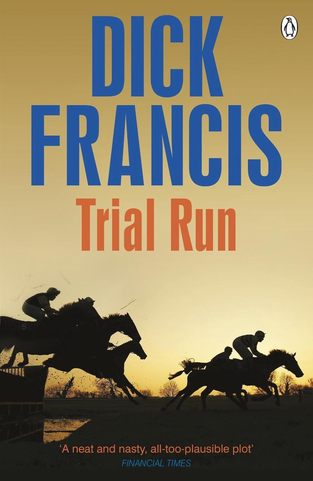 Trial Run by Dick Francis - ISBN: 9781405916769