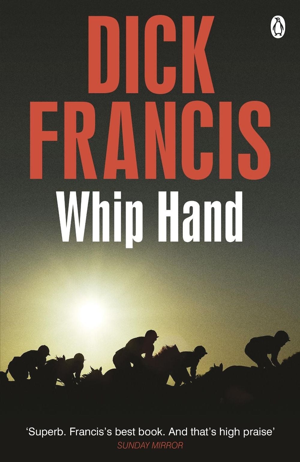 Whip Hand by Dick Francis - ISBN: 9781405916776