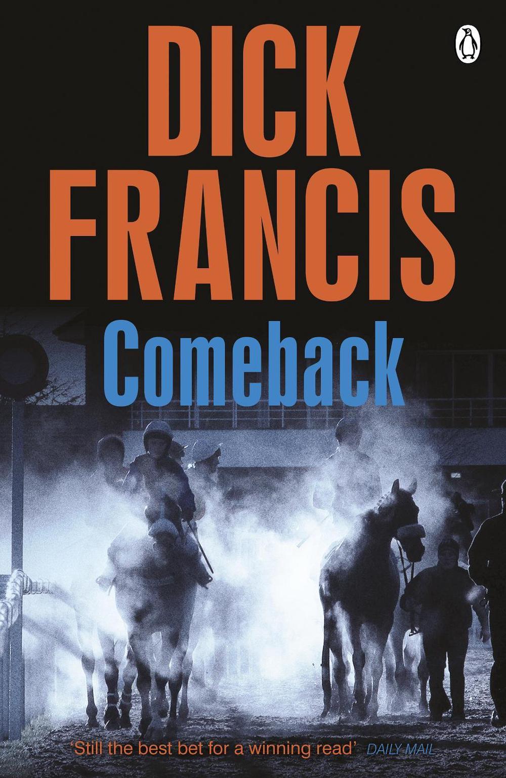 Comeback by Dick Francis - ISBN: 9781405916868