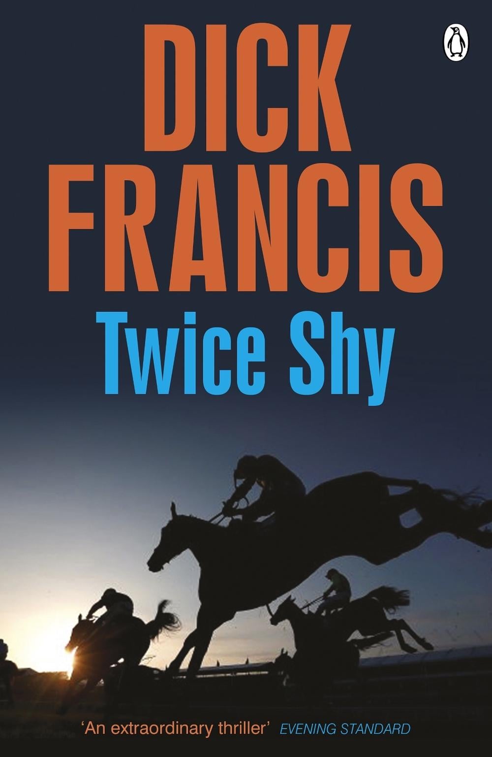 Twice Shy by Dick Francis - ISBN: 9781405916929