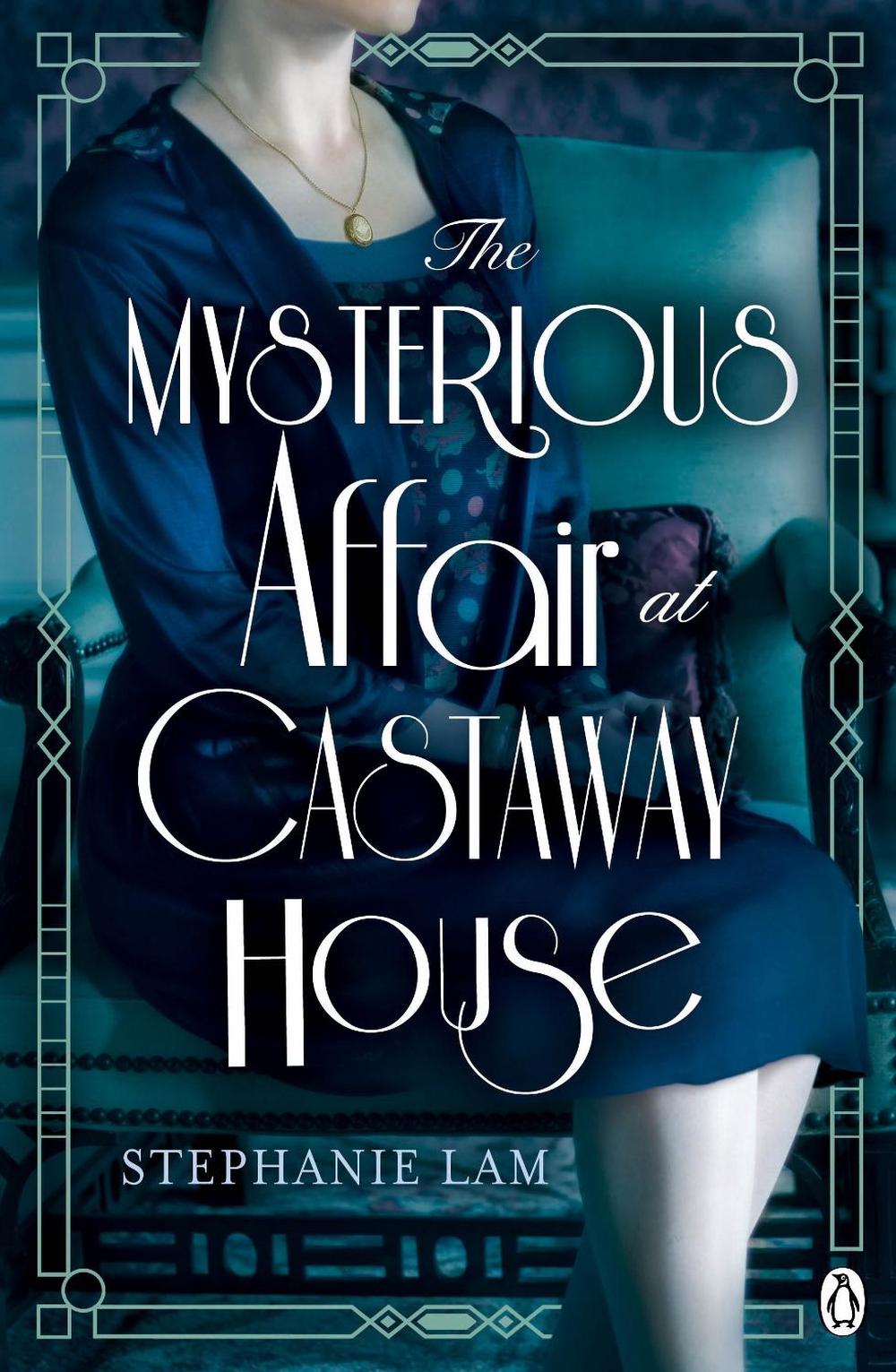 The Mysterious Affair at Castaway House by Stephanie Lam - ISBN: 9781405917001