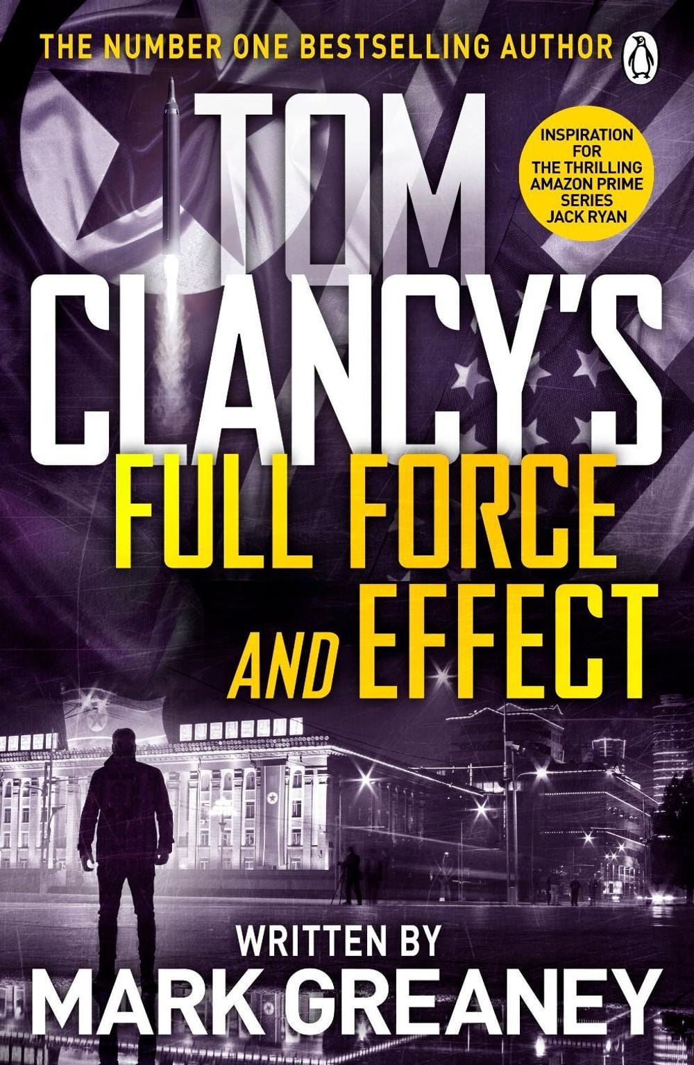 Tom Clancy's Full Force and Effect by Mark Greaney - ISBN: 9781405919265
