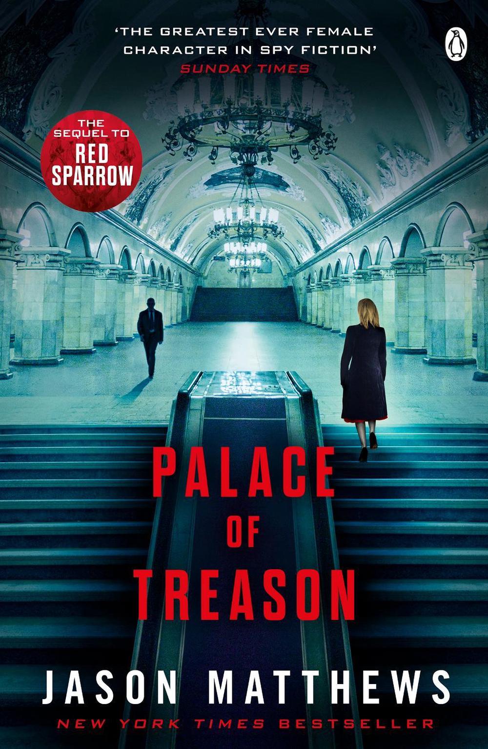 Palace of Treason by Jason Matthews - ISBN: 9781405920834