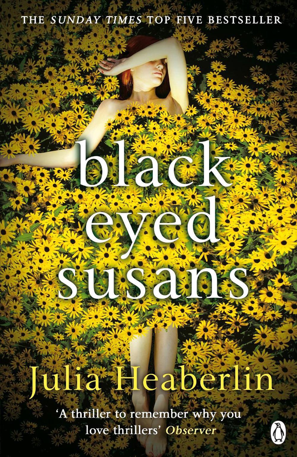 Black-Eyed Susans by Julia Heaberlin - ISBN: 9781405921275