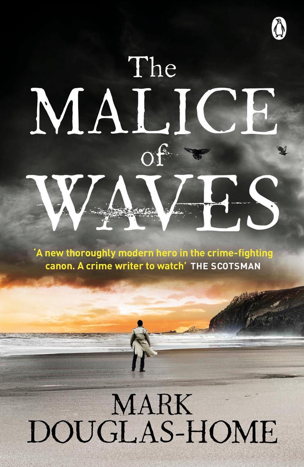 The Malice of Waves by Mark Douglas-Home - ISBN: 9781405923613