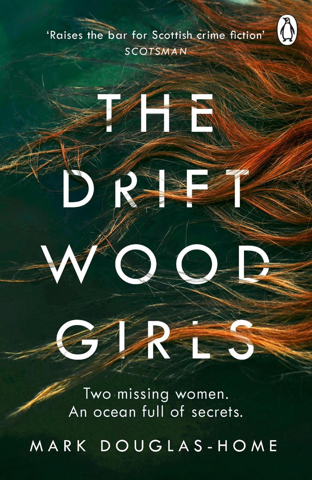 The Driftwood Girls by Mark Douglas-Home - ISBN: 9781405923637