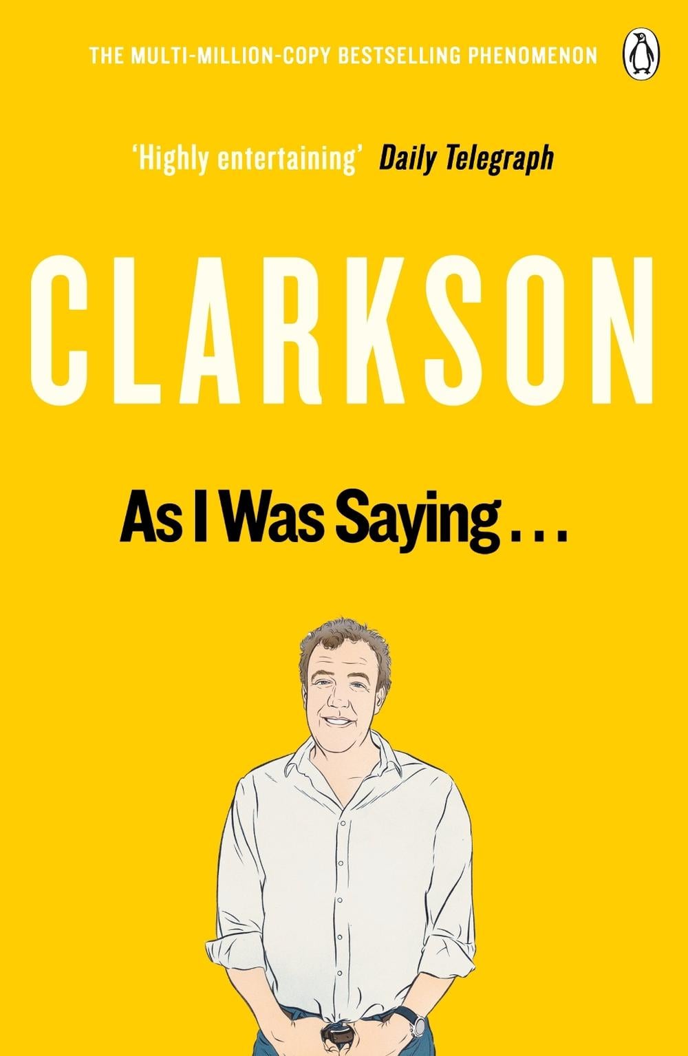As I Was Saying . . . by Jeremy Clarkson - ISBN: 9781405924177