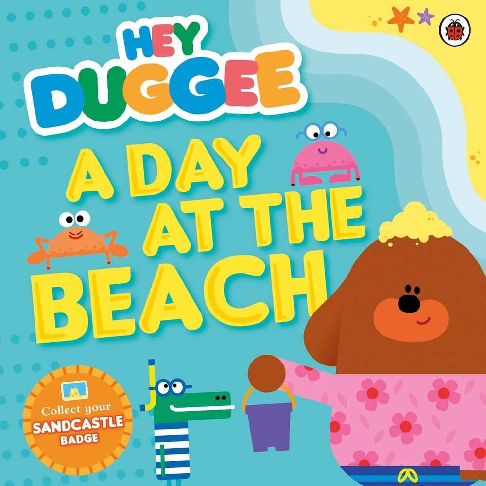 Hey Duggee: A Day at The Beach by Ladybird - ISBN: 9781405924337