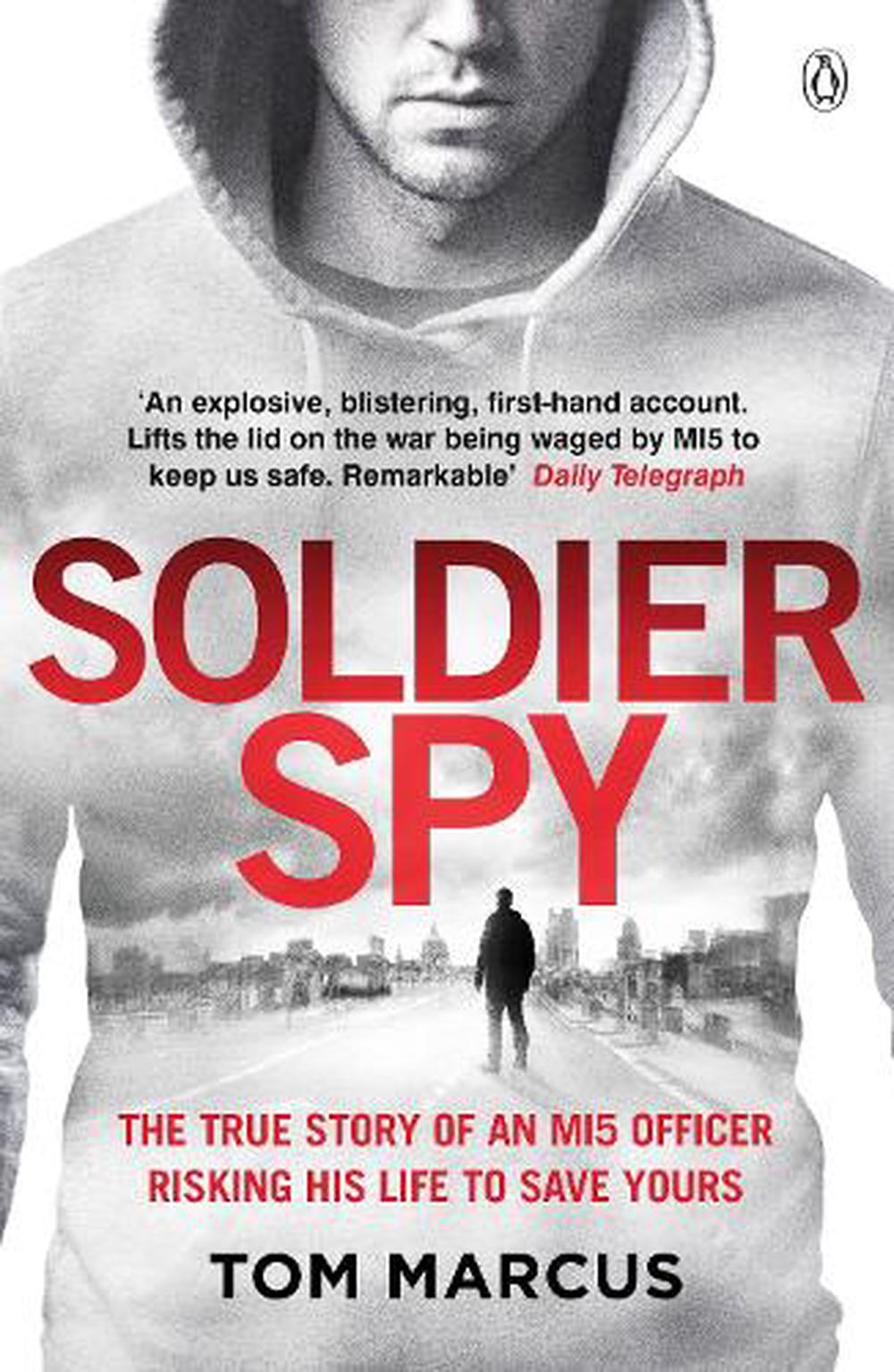 Soldier Spy by Tom Marcus, Paperback, 9781405927895 | Buy online at The ...