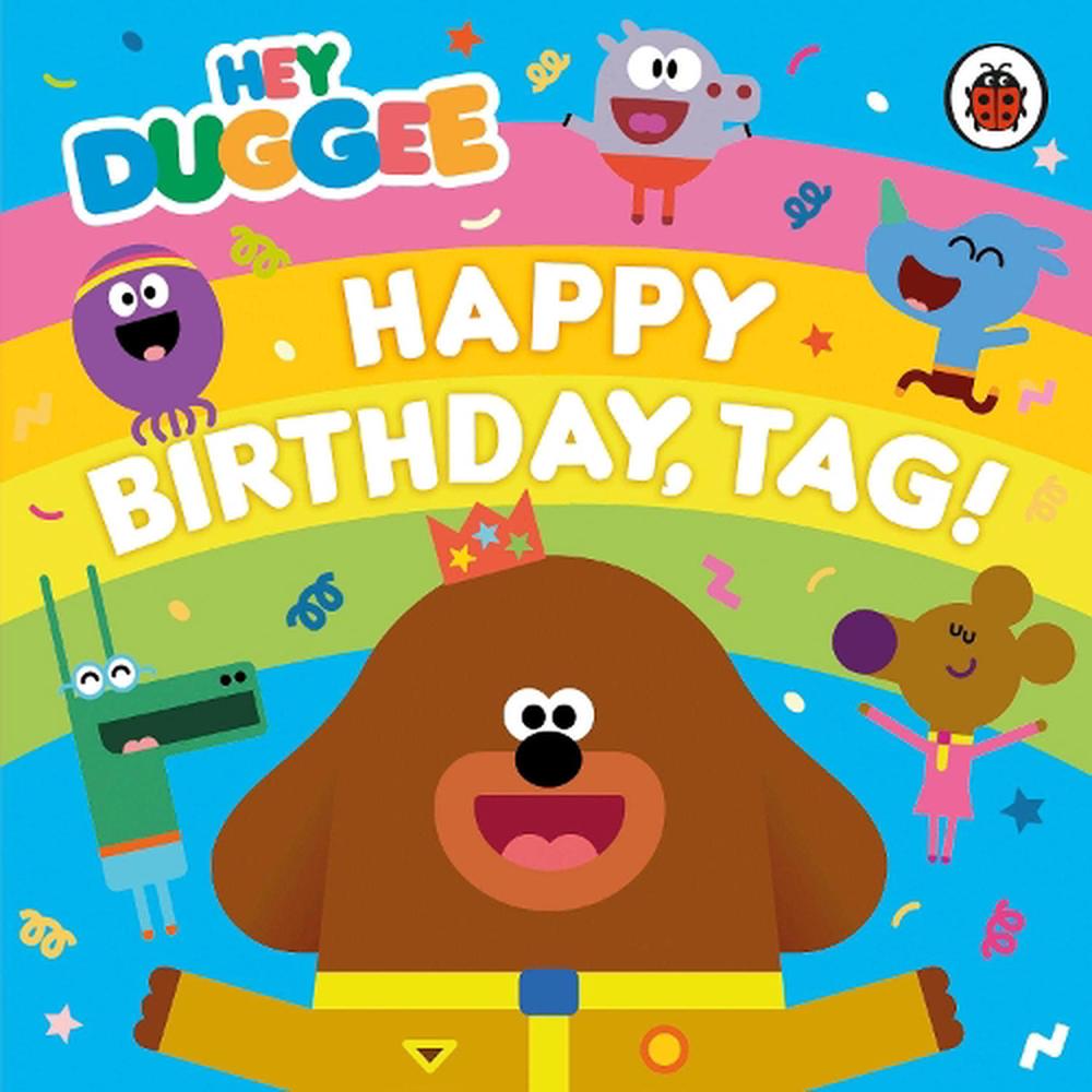 Hey Duggee: Happy Birthday, Tag! by Hey Duggee, Board Books ...