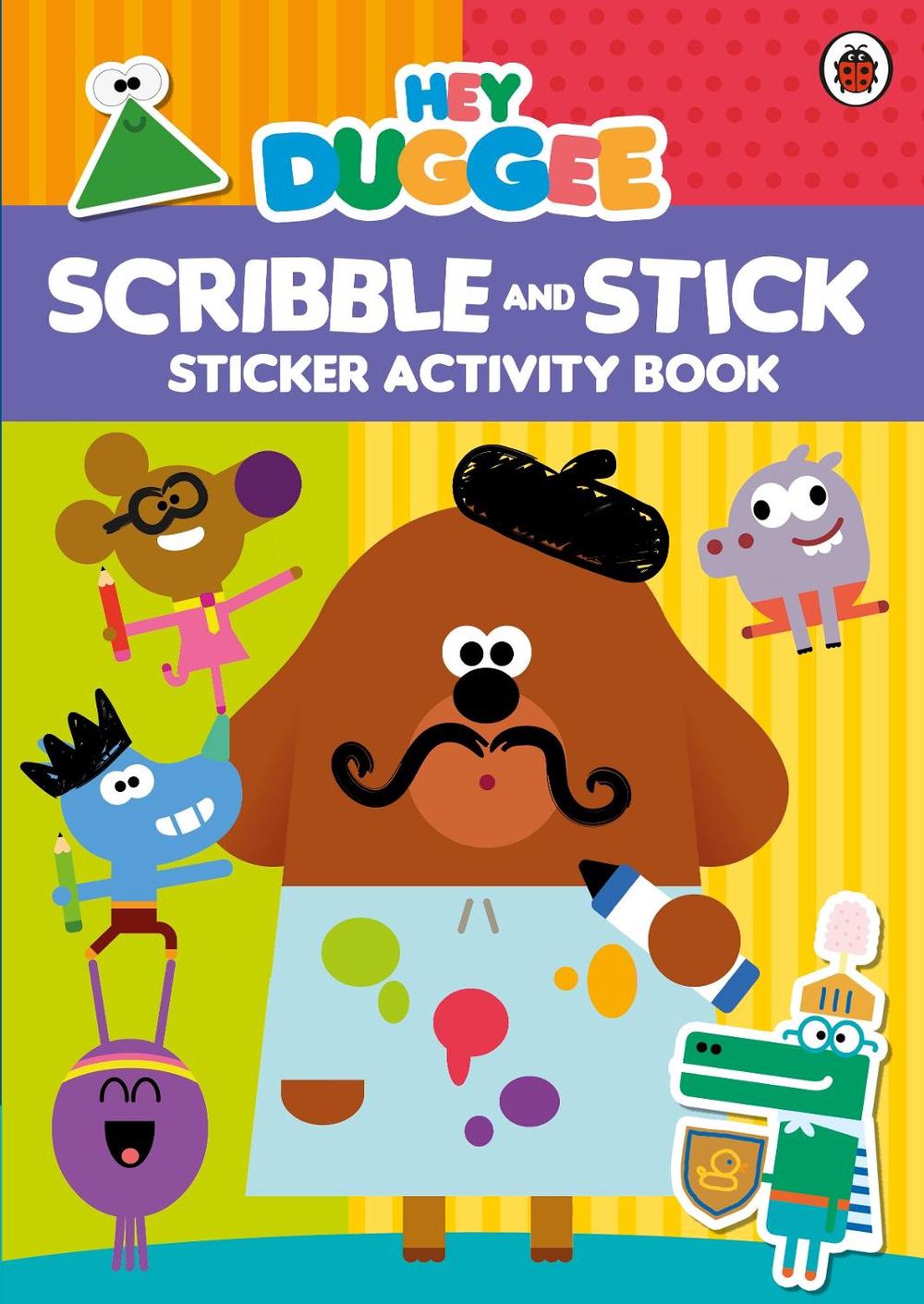Hey Duggee: Scribble and Stick by Hey Duggee - ISBN: 9781405928922