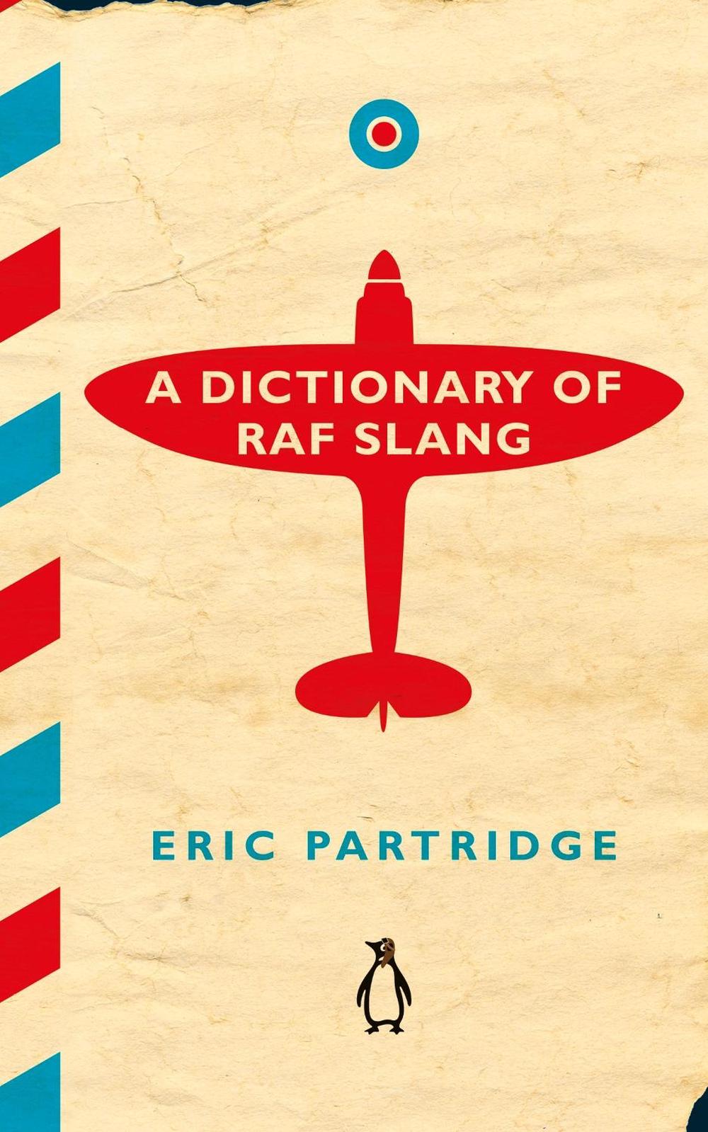 A Dictionary of RAF Slang, 9781405930598
