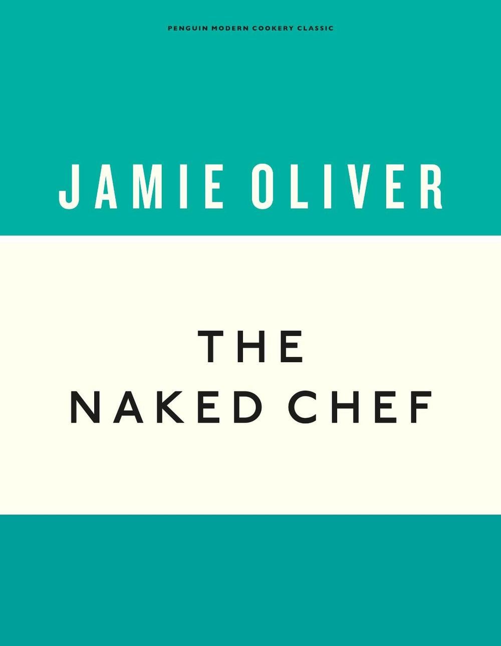 The Naked Chef by Jamie Oliver - ISBN: 9781405933513