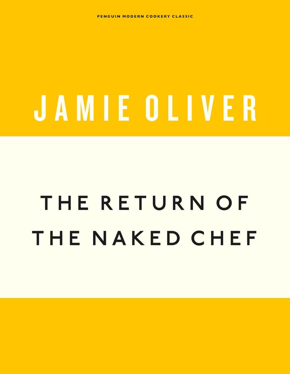 The Return of the Naked Chef by Jamie Oliver - ISBN: 9781405933520