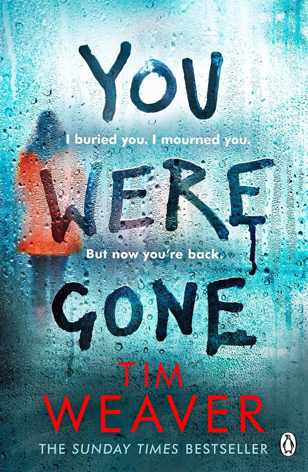 You Were Gone by Tim Weaver - ISBN: 9781405934688