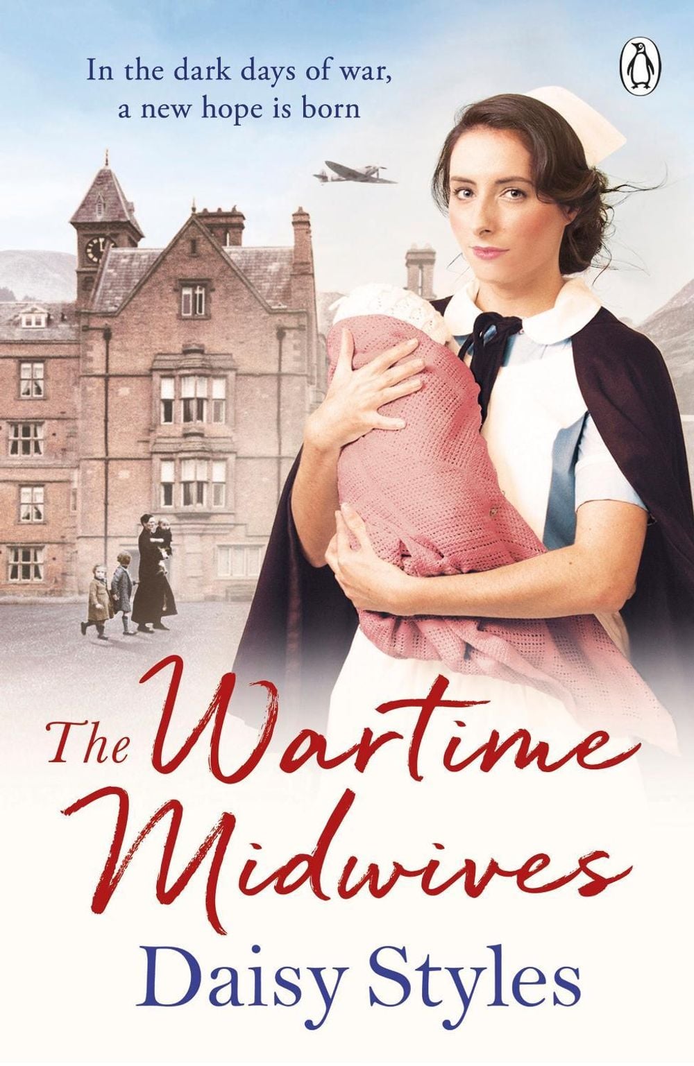 The Wartime Midwives by Daisy Styles - ISBN: 9781405936194