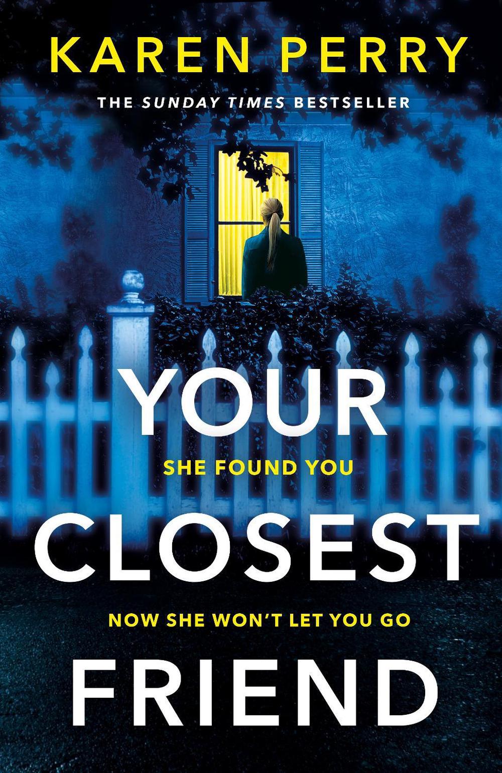 Your Closest Friend by Karen Perry - ISBN: 9781405936651