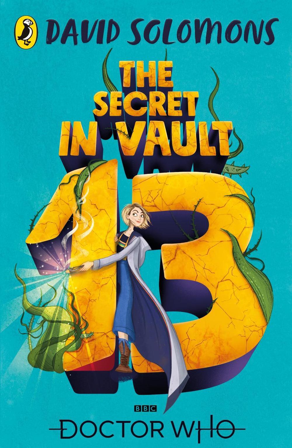 Doctor Who: The Secret in Vault 13 by David Solomons - ISBN: 9781405937610