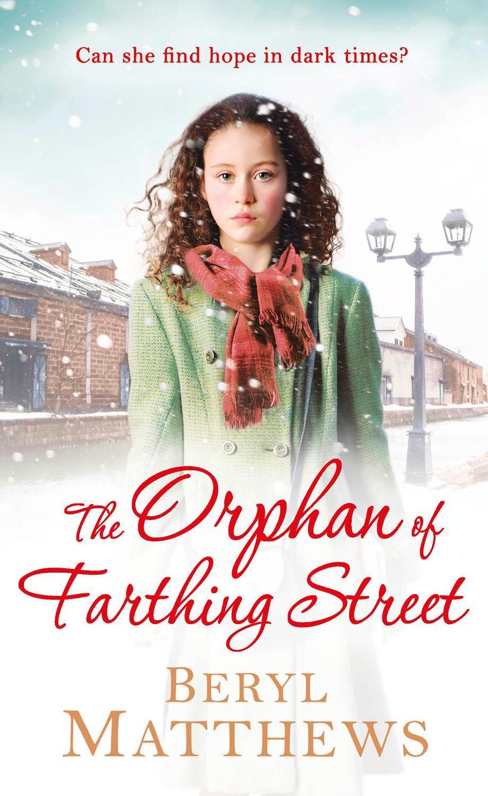 The Orphan of Farthing Street by Beryl Matthews - ISBN: 9781405940627