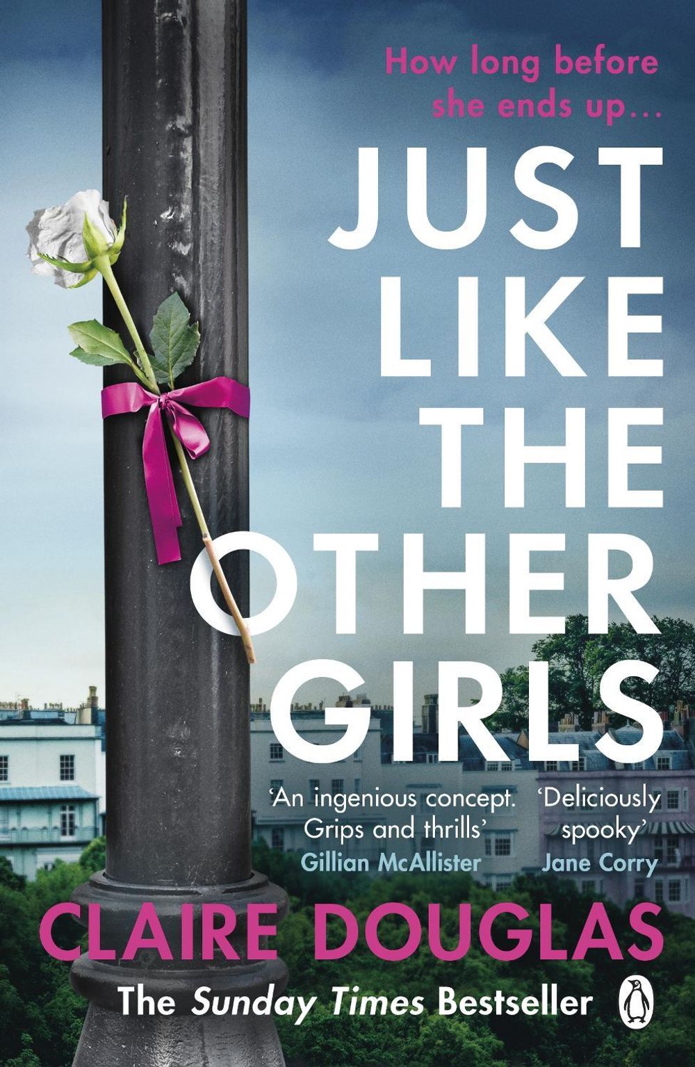 Just Like the Other Girls by Claire Douglas - ISBN: 9781405943383