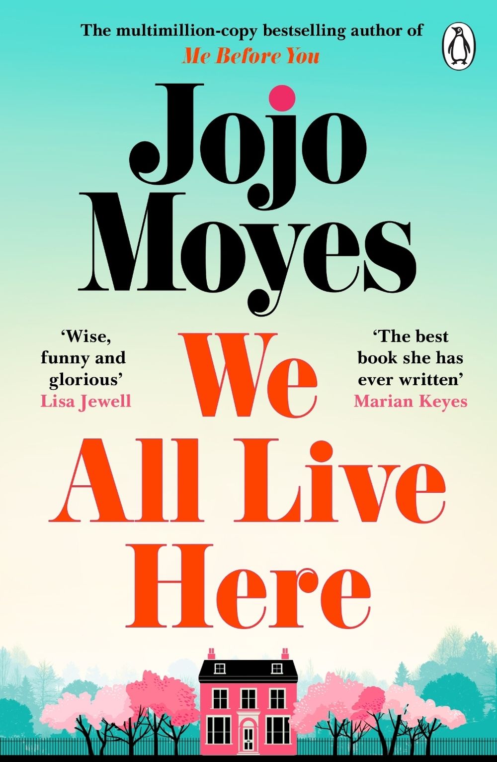 We All Live Here by Jojo Moyes - ISBN: 9781405943475