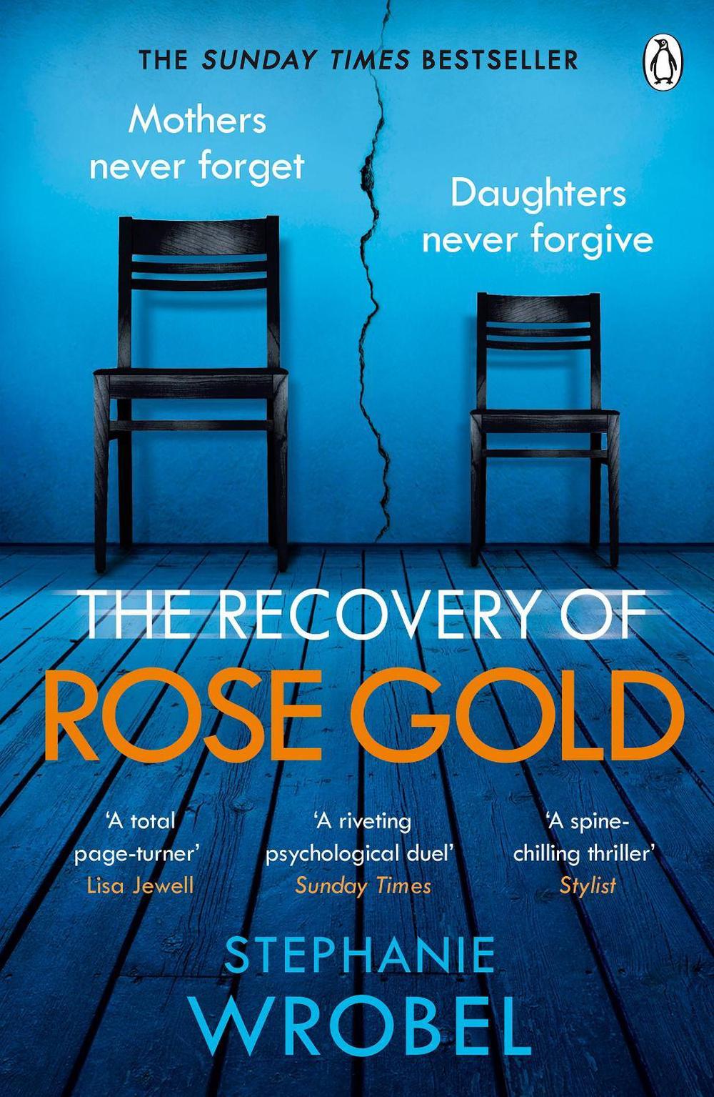 The Recovery of Rose Gold by Stephanie Wrobel - ISBN: 9781405943536