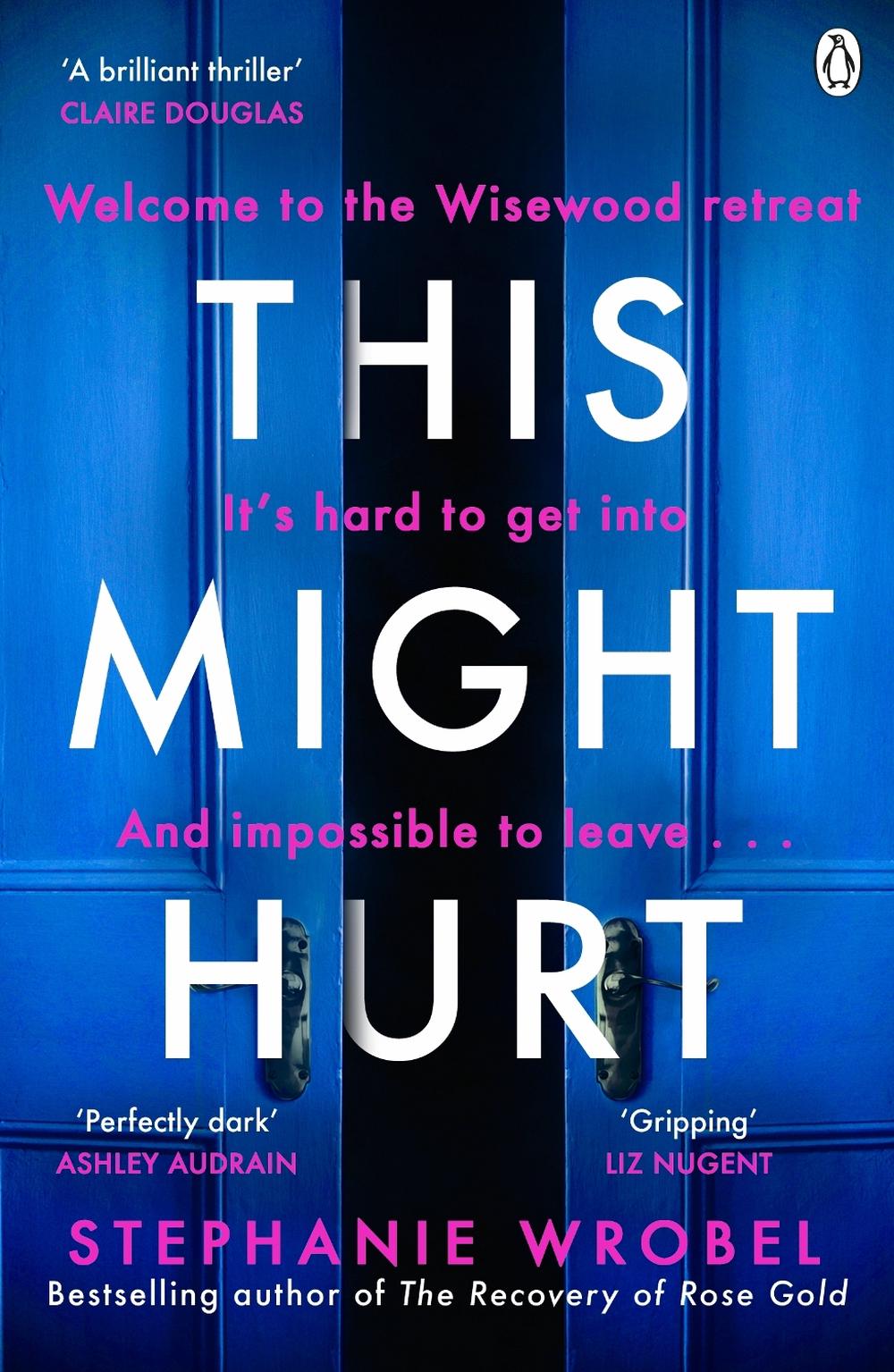 This Might Hurt by Stephanie Wrobel - ISBN: 9781405943550