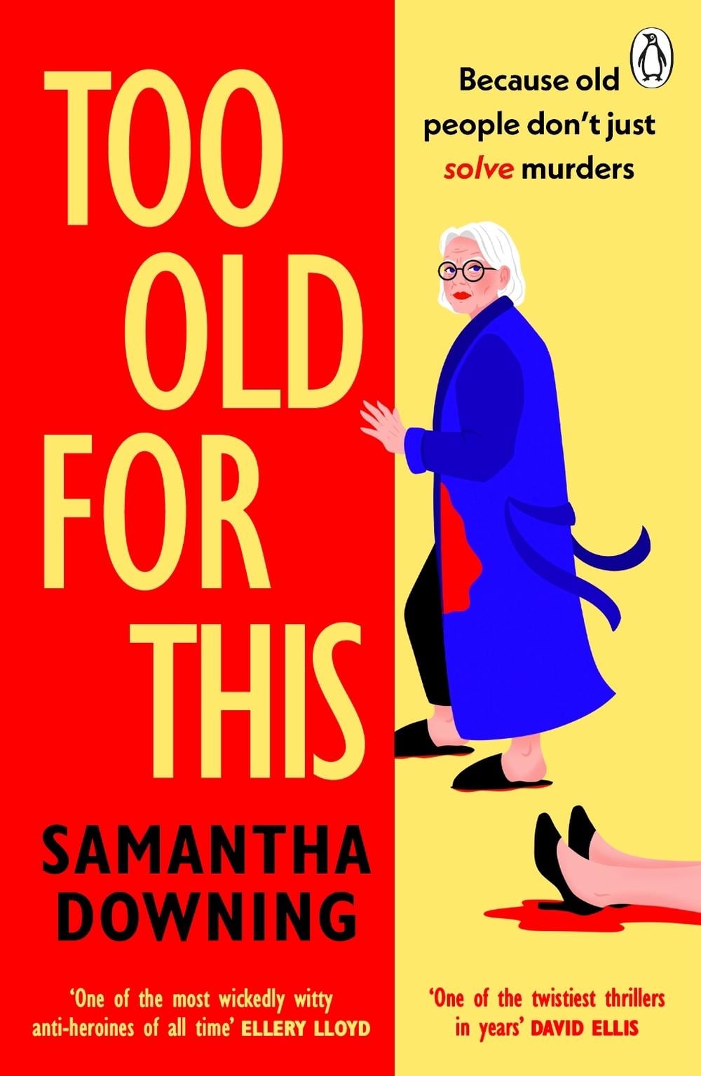 Too Old For This by Samantha Downing - ISBN: 9781405945677