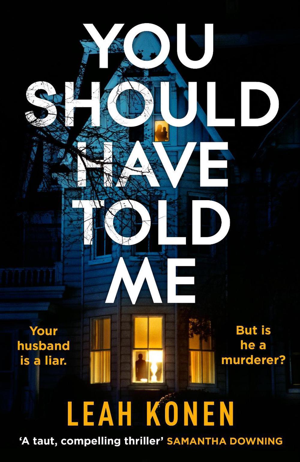 You Should Have Told Me by Leah Konen - ISBN: 9781405947510