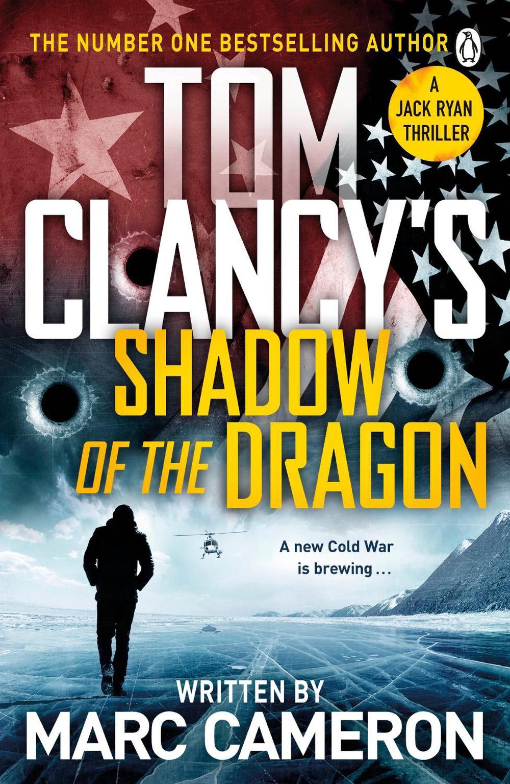 Tom Clancy's Shadow of the Dragon by Marc Cameron - ISBN: 9781405947558