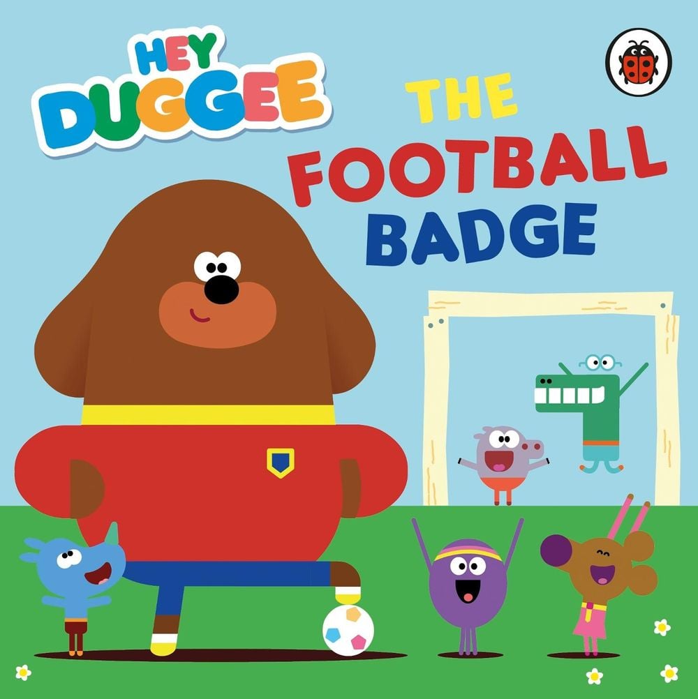 Hey Duggee: The Football Badge by Hey Duggee - ISBN: 9781405948654