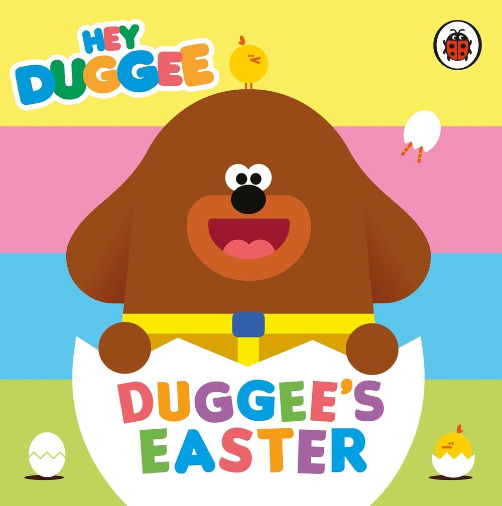 Hey Duggee: Duggee's Easter by Hey Duggee - ISBN: 9781405950725