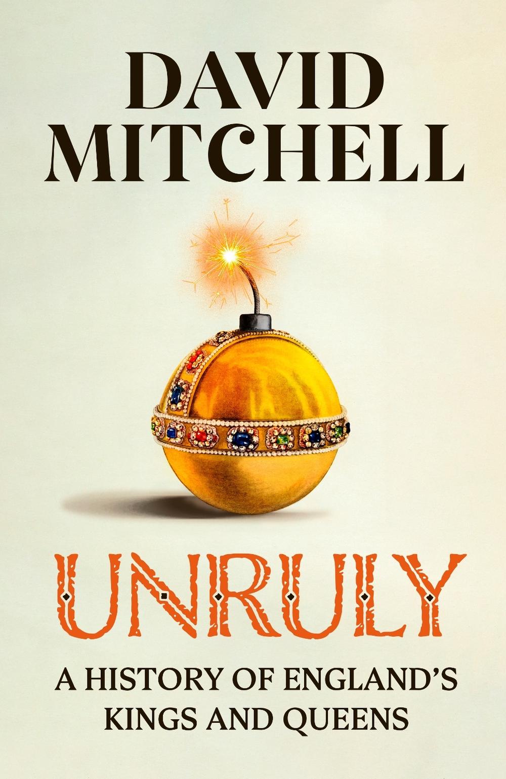 Unruly by David Mitchell - ISBN: 9781405953177