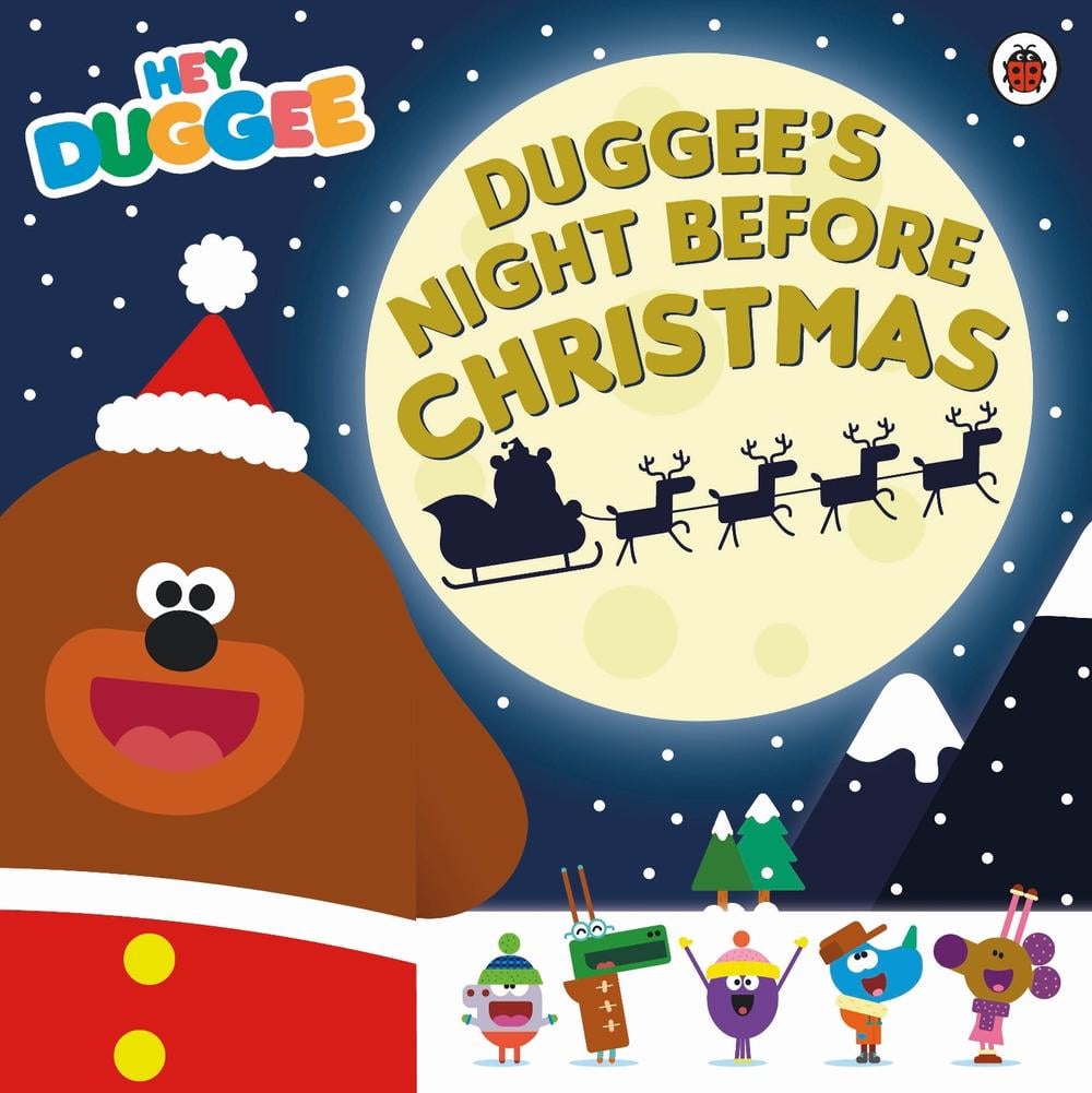 Hey Duggee: Duggee's Night Before Christmas by Hey Duggee - ISBN: 9781405953795