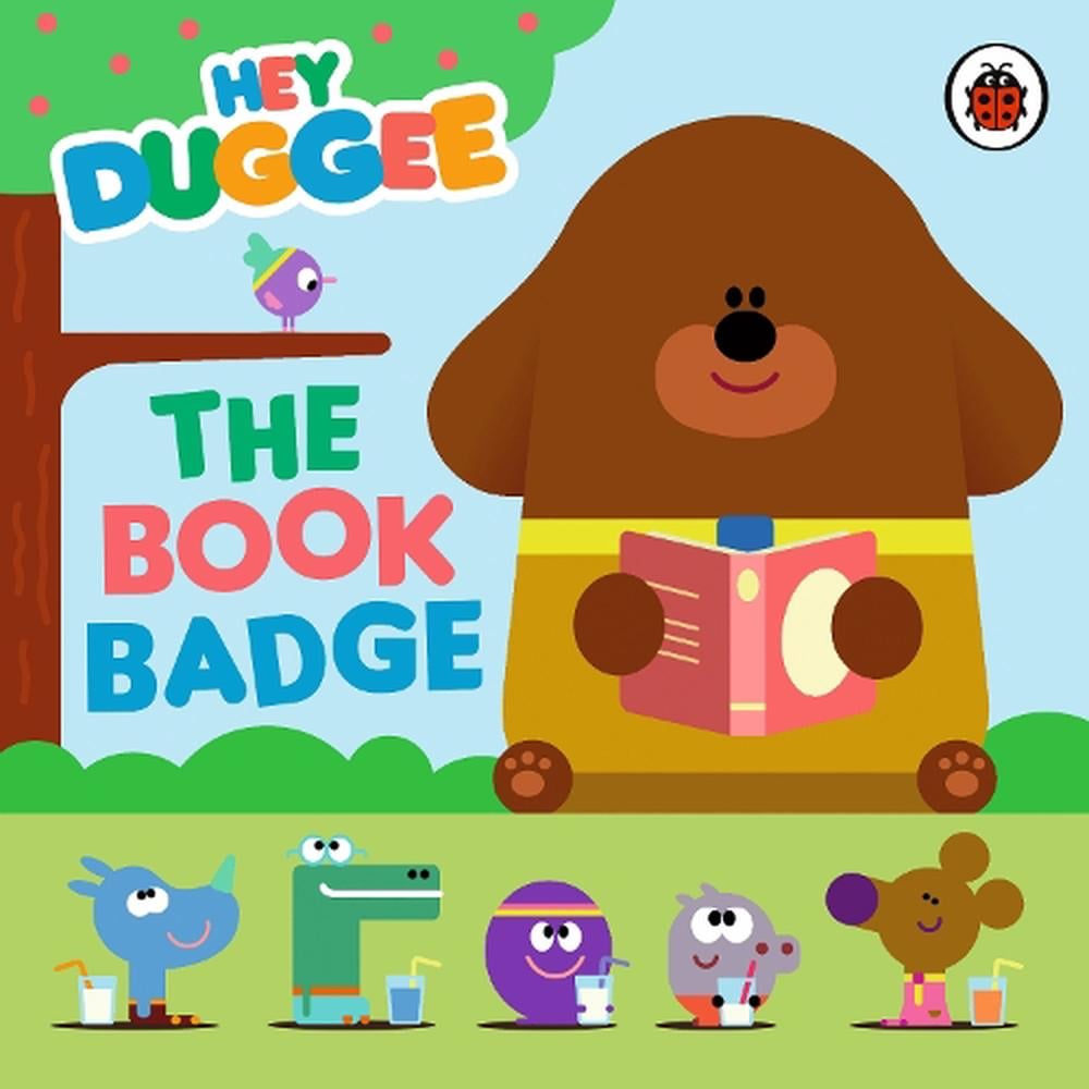 Hey Duggee: The Book Badge by Hey Duggee, Board Book, 9781405953993 ...