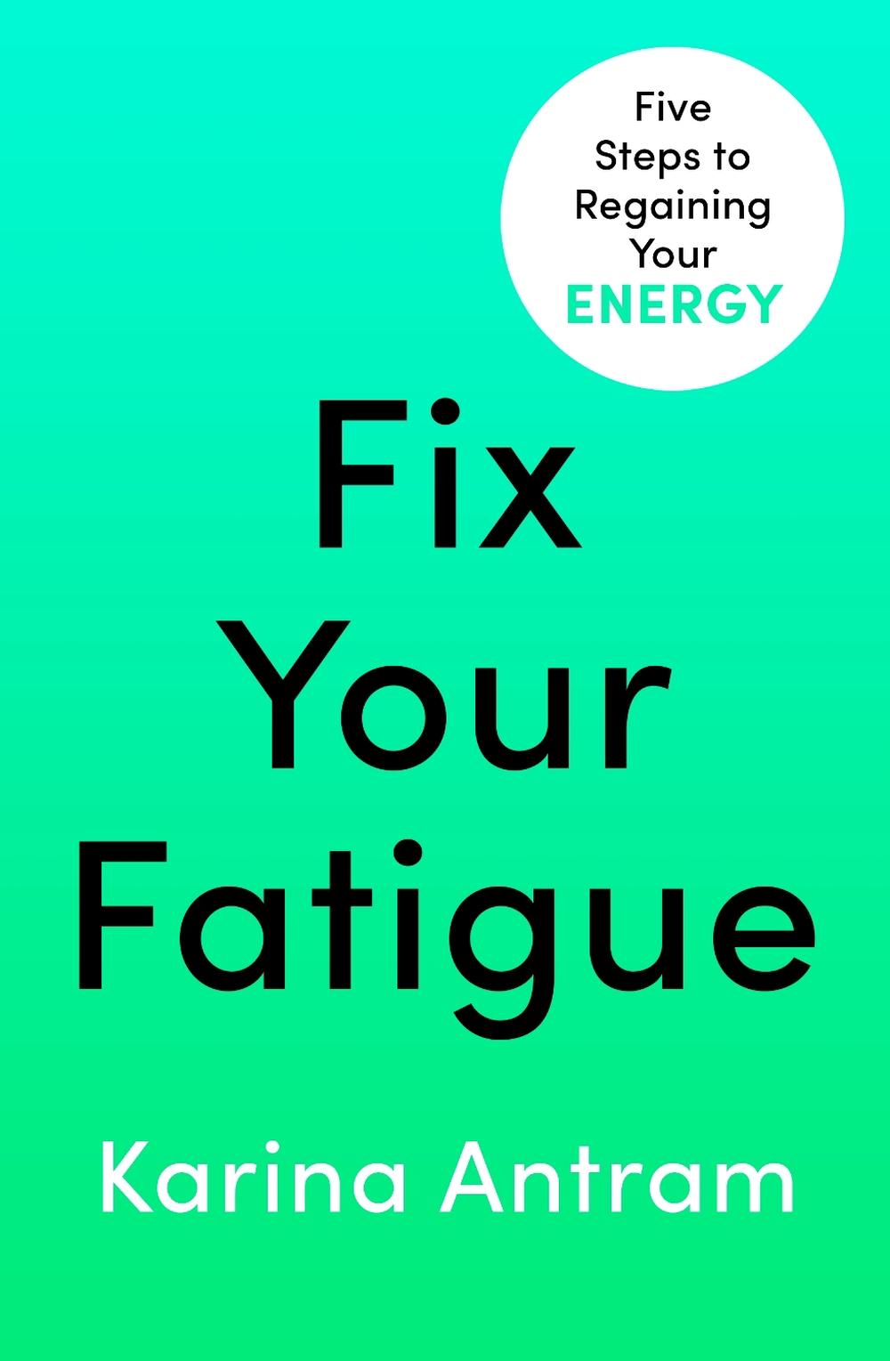 Fix Your Fatigue, 9781405954693