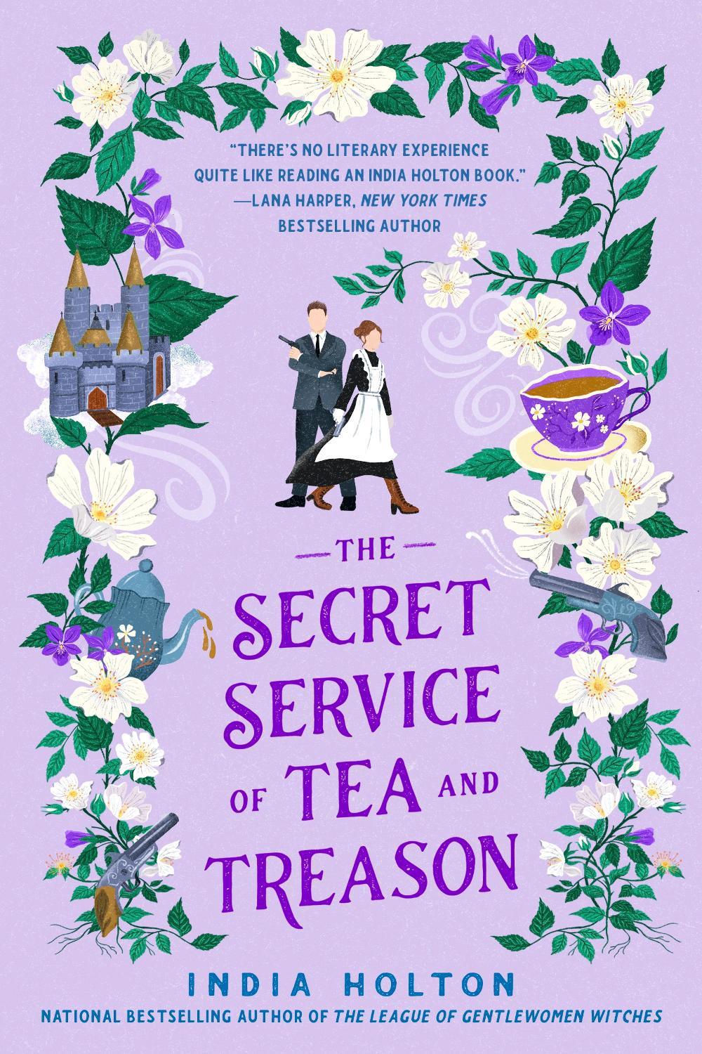 The Secret Service of Tea and Treason by India Holton - ISBN: 9781405954969