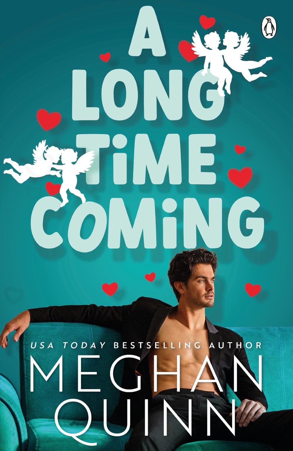 A Long Time Coming by Meghan Quinn - ISBN: 9781405955829