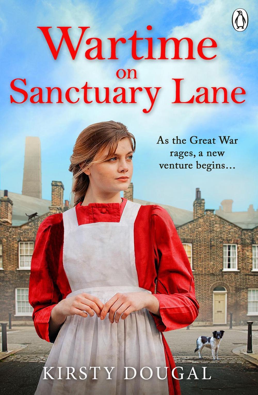 Wartime on Sanctuary Lane by Kirsty Dougal - ISBN: 9781405958660