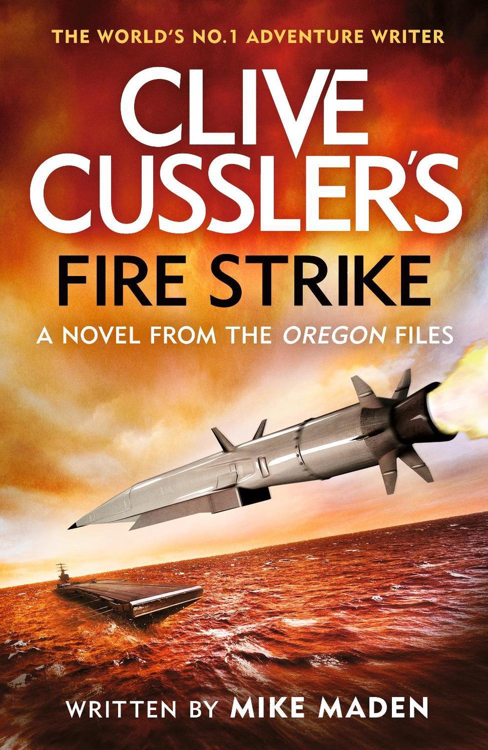 Clive Cussler's Fire Strike by Mike Maden - ISBN: 9781405958783