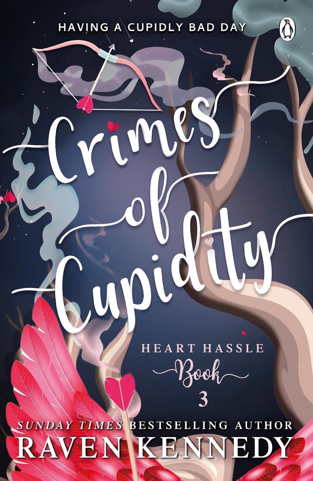 Crimes of Cupidity by Raven Kennedy - ISBN: 9781405960854