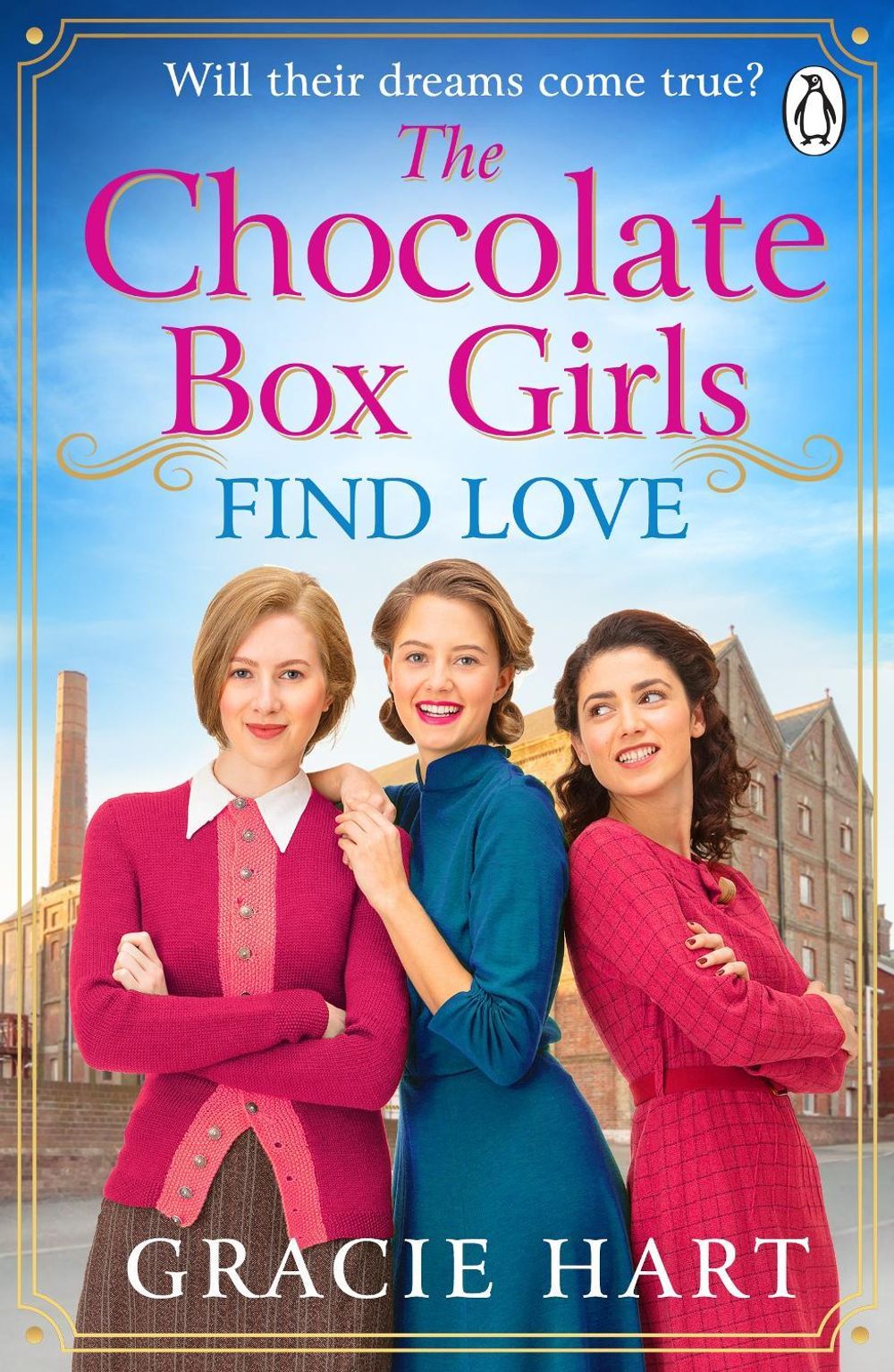 The Chocolate Box Girls Find Love by Gracie Hart - ISBN: 9781405963343